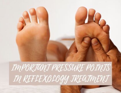 important pressure points in reflexology treatment