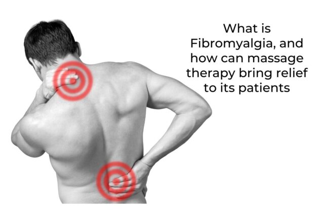 What is Fibromyalgia, and how can massage therapy bring relief to its patients